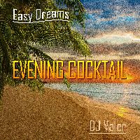 Easy Dreams: Evening Cocktail