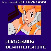 Blathering Blatherskite