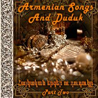 Armenian songs and Duduk 2