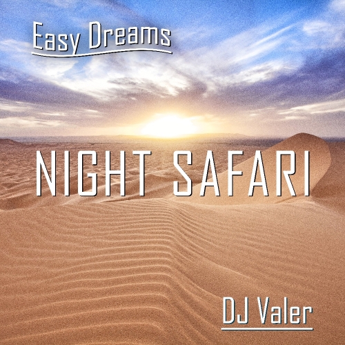 Easy Dreams: Night Safari